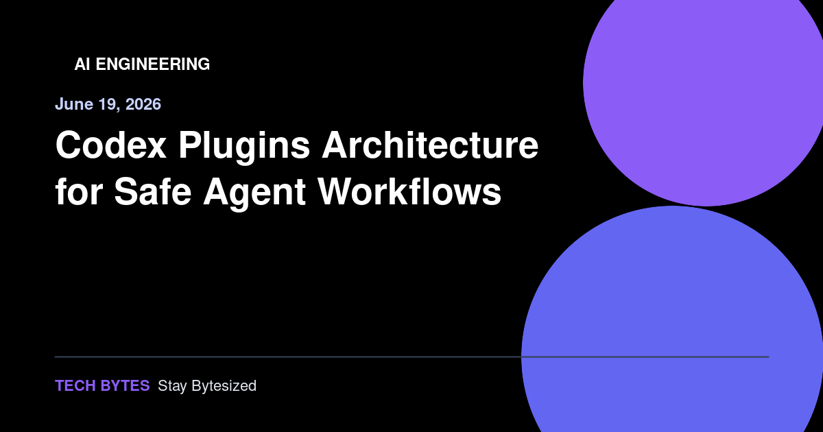 Codex Plugins Architecture for Safer Agent Workflows