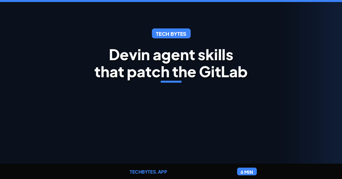 Devin agent skills that patch the GitLab CVSS 10.0, PHP and Node.js RCEs