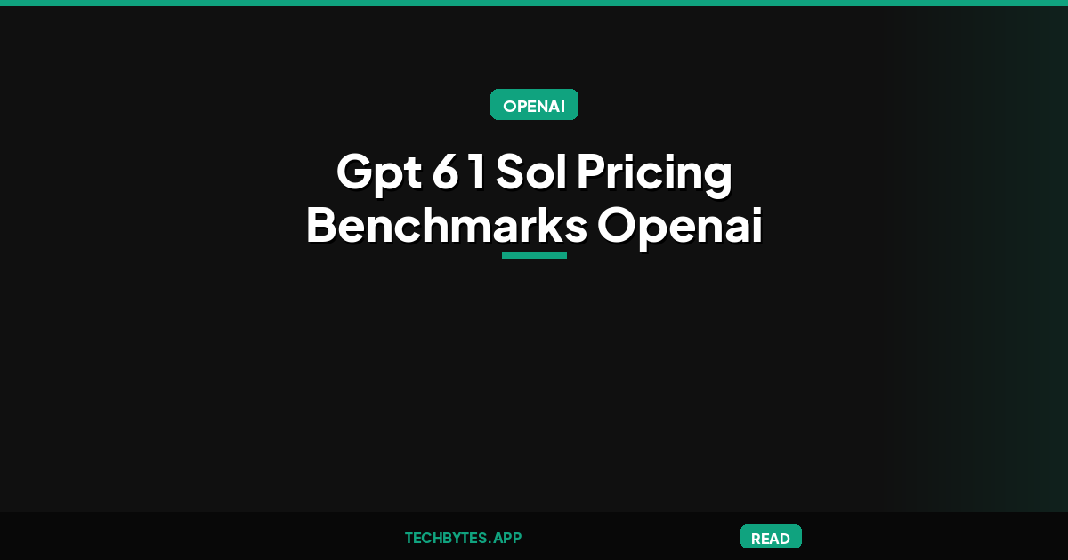 GPT-6.1 Sol: OpenAI's Near-Astra Model at One-Fifth the Price