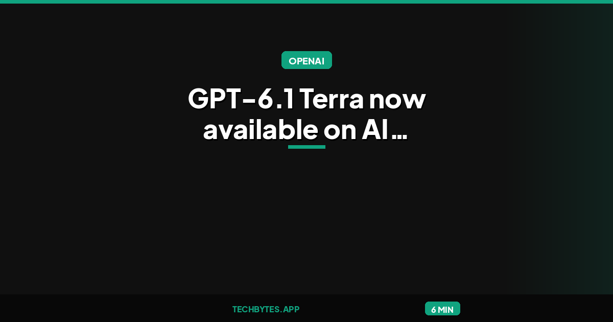 GPT-6.1 Terra now available on AI Gateway