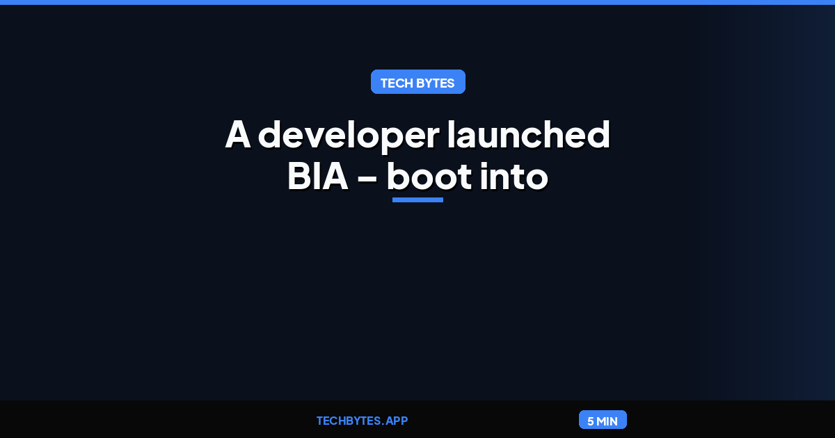 A developer launched BIA – boot into agent – an agent that has full social