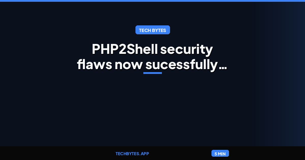 PHP2Shell security flaws now sucessfully exploited in the wild