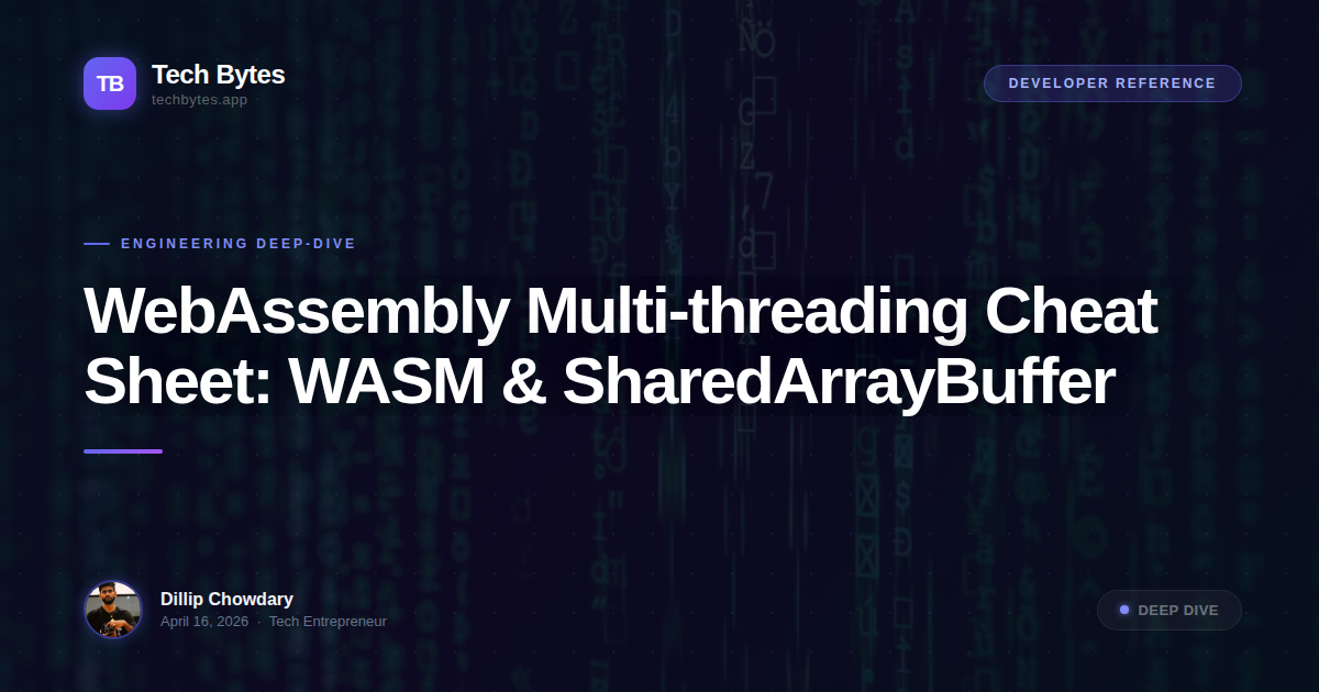 WebAssembly Multi-threading Cheat Sheet: WASM & SharedArrayBuffer